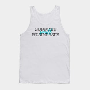 Support Small Businesses Tank Top